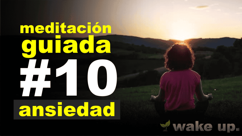 Meditación 10: Calmar la ansiedad