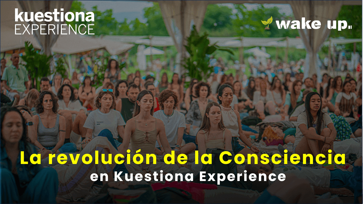 La Revolución de la Consciencia en Kuestiona Experience
