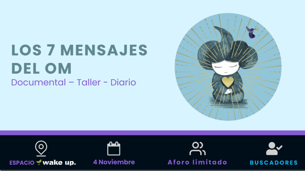 Proyección Documental: Los 7 Mensajes de Om